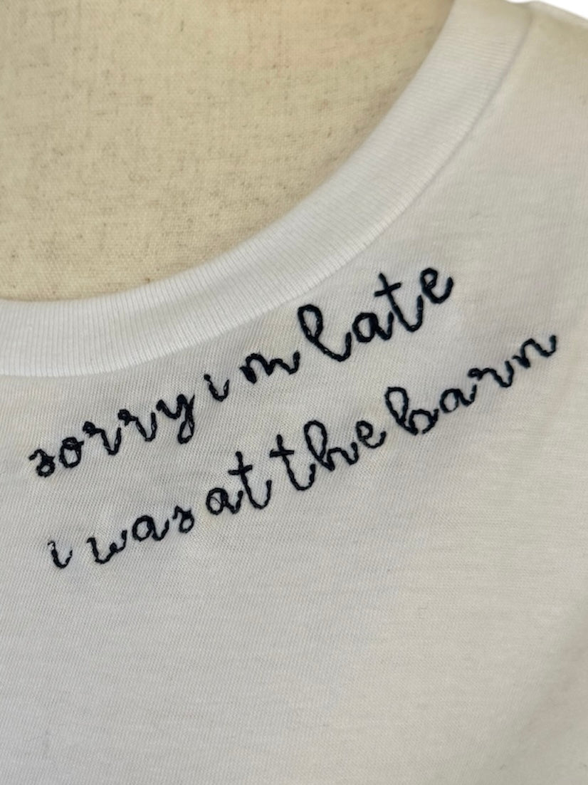 Sorry I was Late, I was at the Barn Unisex Tshirt image 2